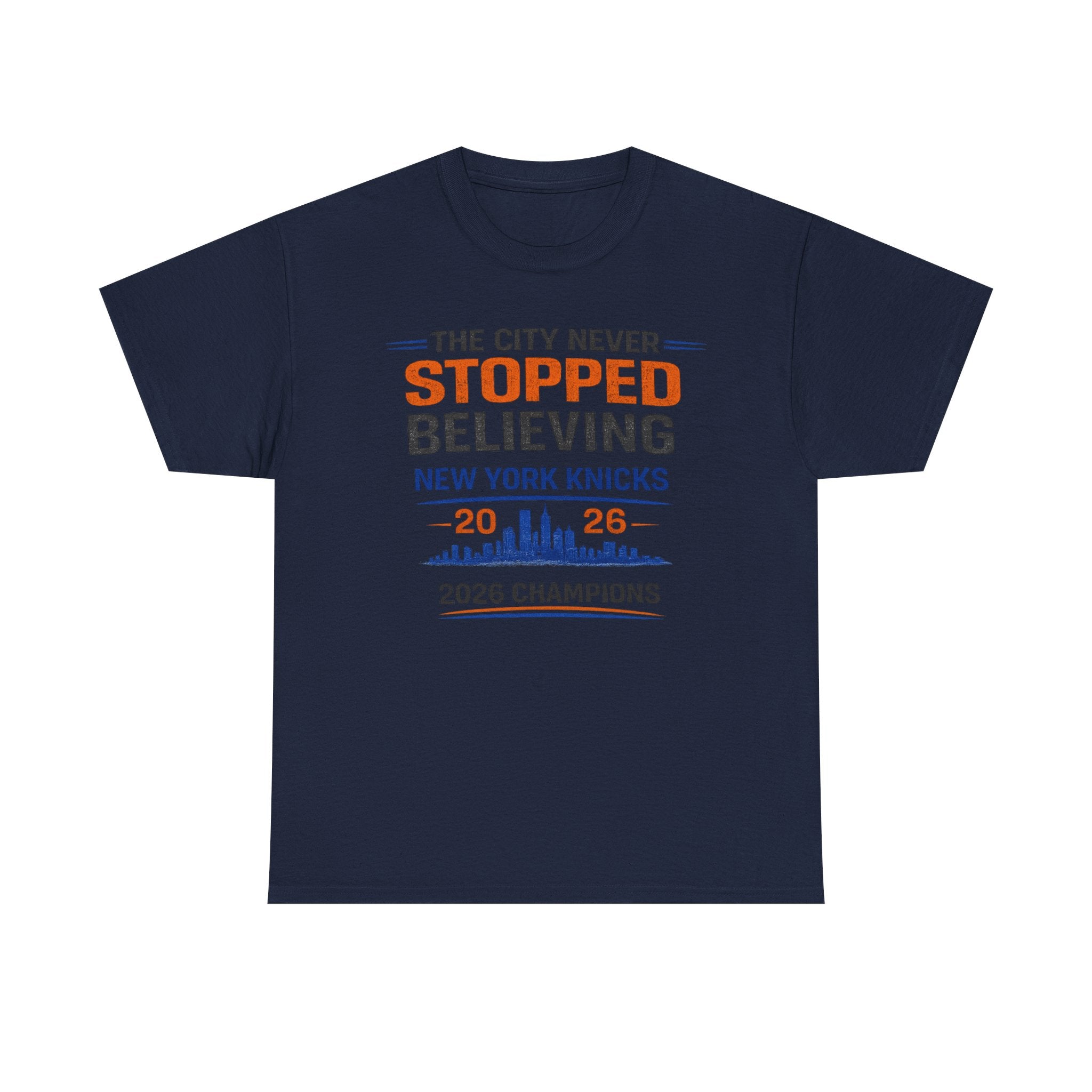 New York Knicks 2026 NBA Champions T-Shirt — The City Never Stopped Believing Tee