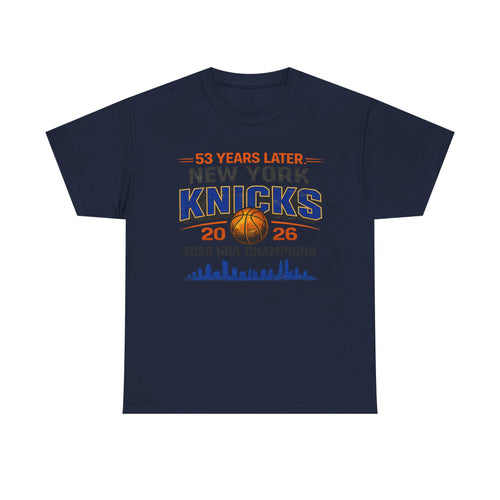53 Years Later Shirt | New York Knicks 2026 Champions Basketball Tee